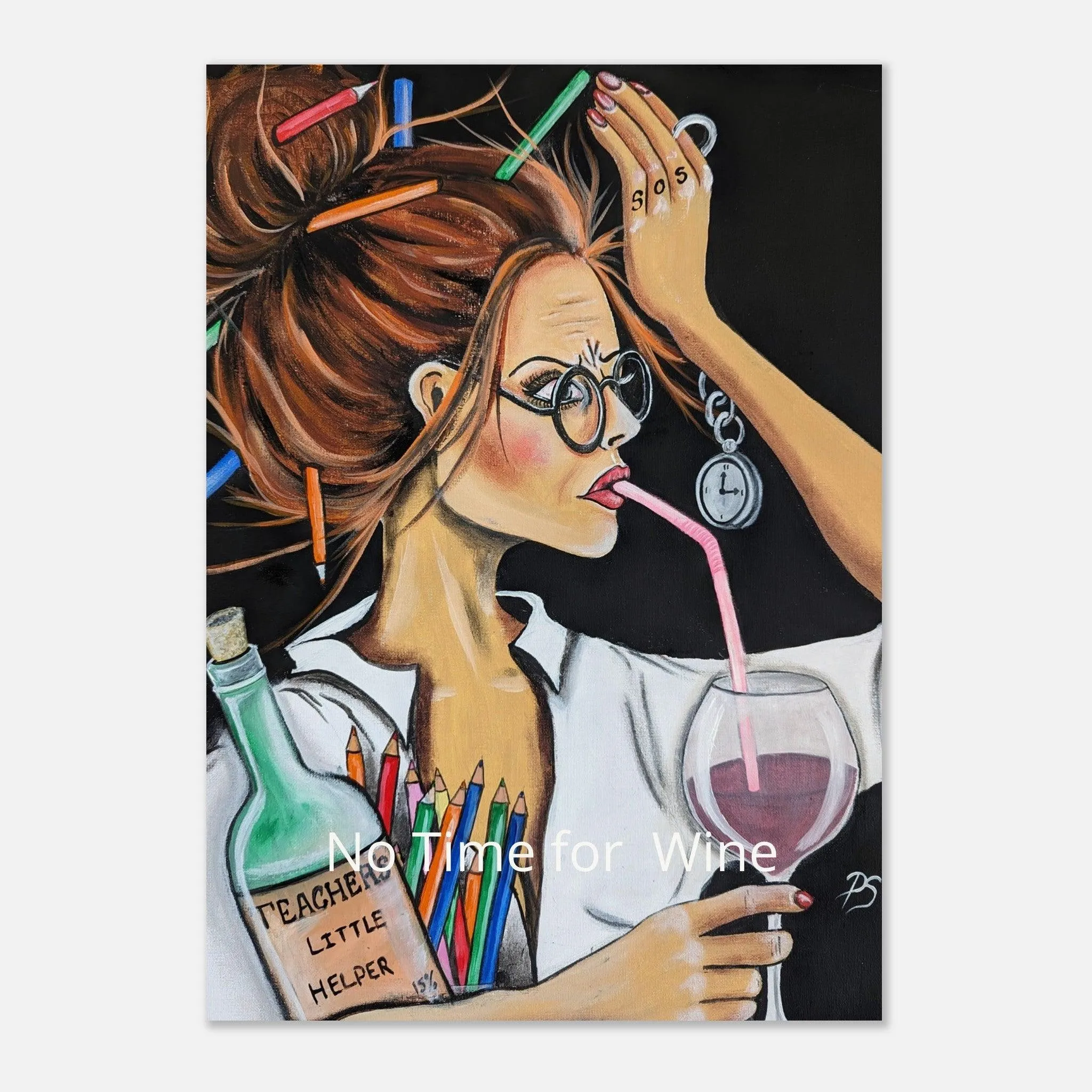 No Time For wine Teacher Poster